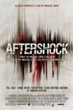 Watch Aftershock Zmovie