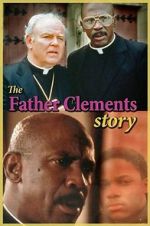 Watch The Father Clements Story Zmovie