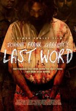 Watch Johnny Frank Garrett\'s Last Word Zmovie