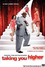 Watch Cedric the Entertainer: Taking You Higher Zmovie