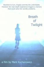 Watch Breath of Twilight Zmovie