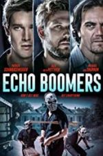 Watch Echo Boomers Zmovie