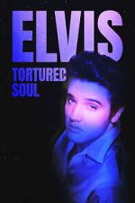 Elvis: Tortured Soul zmovie