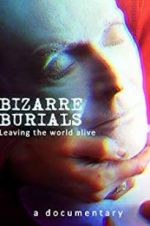 Watch Bizarre Burials Zmovie