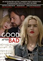 Watch Good After Bad Zmovie