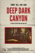 Watch Deep Dark Canyon Zmovie