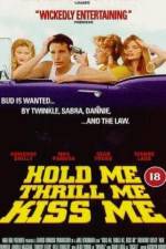 Watch Hold Me Thrill Me Kiss Me Zmovie