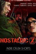 Watch Nostalgic Z Zmovie