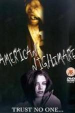 Watch American Nightmare Zmovie