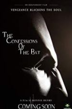 Watch The Confessions of The Bat Zmovie