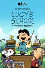 Watch Snoopy Presents: Lucy\'s School (TV Special 2022) Zmovie