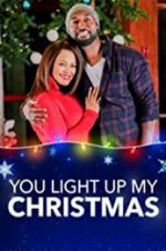 Watch You Light Up My Christmas Zmovie