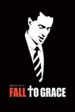 Watch Fall to Grace Zmovie