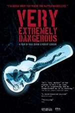 Watch Very Extremely Dangerous Zmovie