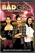 Watch Bad Girls from Valley High Zmovie