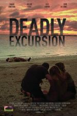 Watch Deadly Excursion Zmovie