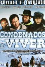 Watch Condenados a vivir Zmovie