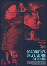 Watch Dragonflies Only Live for 24 Hours Zmovie