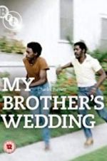 Watch My Brother\'s Wedding Zmovie