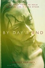 Watch By Day\'s End Zmovie