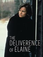 Watch The Deliverance of Elaine Zmovie