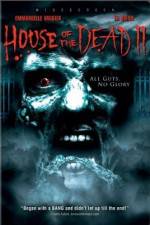 Watch House of the Dead 2 Zmovie