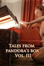 Watch Tales from Pandora\'s Box 3 Zmovie