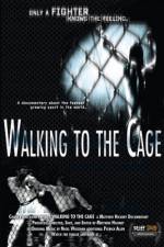 Watch Walking to the Cage Zmovie