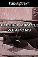 Watch Hitler\'s Miracle Weapons Zmovie