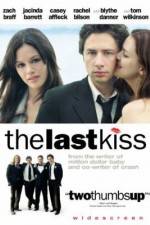 Watch The Last Kiss Zmovie