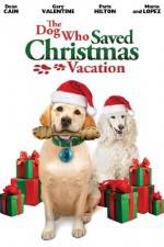 Watch The Dog Who Saved Christmas Vacation Zmovie