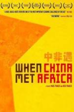 Watch When China Met Africa Zmovie