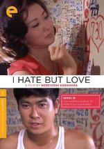 Watch I Hate But Love Zmovie