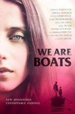 Watch We Are Boats Zmovie