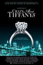 Watch Crazy About Tiffany's Zmovie
