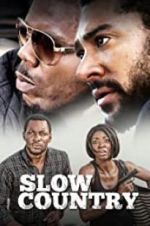 Watch Slow Country Zmovie