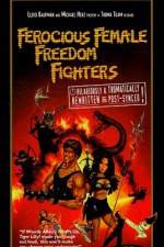 Watch Ferocious Female Freedom Fighters Zmovie