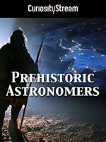 Watch Prehistoric Astronomers Zmovie
