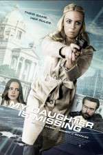 Watch My Daughter Is Missing Zmovie