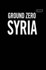 Watch Vice Media: Ground Zero Syria Zmovie