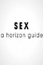 Watch Sex: A Horizon Guide Zmovie