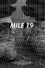 Watch Mile 19 Zmovie