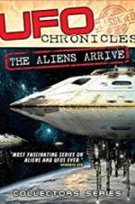Watch UFO Chronicles: The Aliens Arrive Zmovie