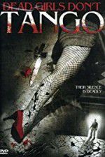 Watch Dead Girls Dont Tango Zmovie