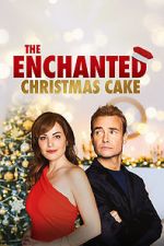 Watch The Enchanted Christmas Cake Zmovie