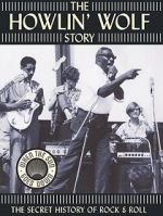 Watch The Howlin' Wolf Story Zmovie