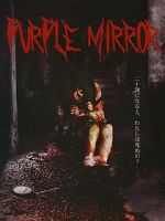 Watch Purple Mirror Zmovie