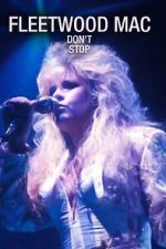 Watch Fleetwood Mac: Don't Stop Zmovie
