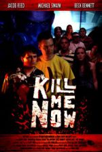 Watch Kill Me Now Zmovie