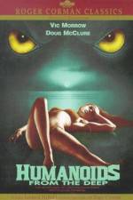 Watch Humanoids from the Deep Zmovie